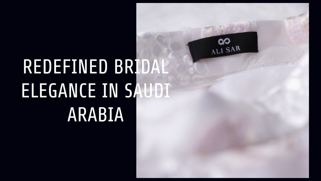 Bridal Elegance Redefined: Blending Tradition and Modernity in Saudi Arabian Weddings